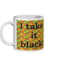 Load image into Gallery viewer, I Take It Black - Ceramic Mug - FAST UK DELIVERY