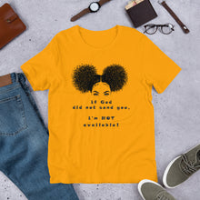Load image into Gallery viewer, EXCLUSIVE If God Did Not Send You - Unisex t-shirt - FAST UK DELIVERY
