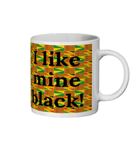 Load image into Gallery viewer, I Like Mine Black - Ceramic Mug - FAST UK DELIVERY
