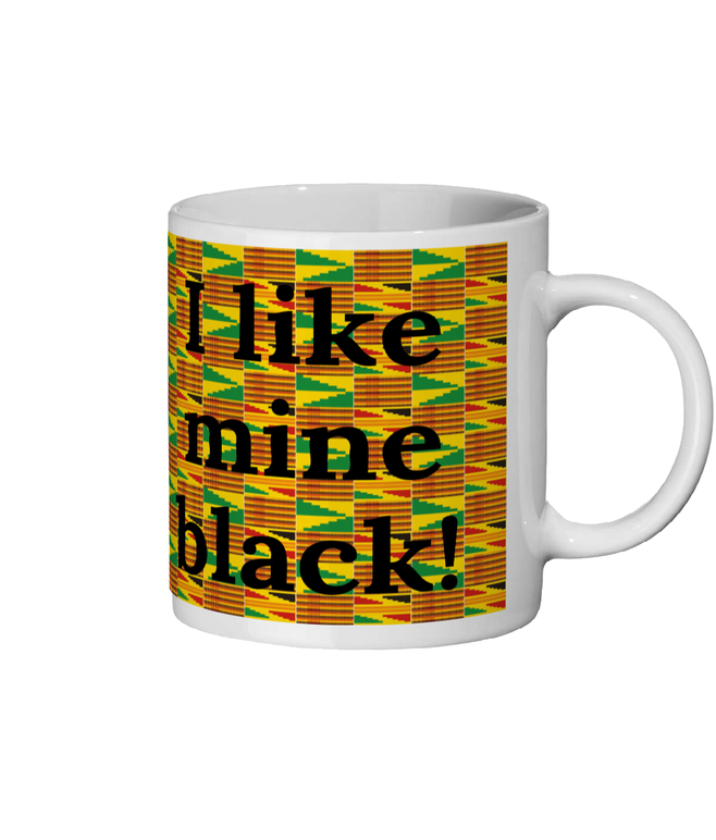 I Like Mine Black - Ceramic Mug - FAST UK DELIVERY